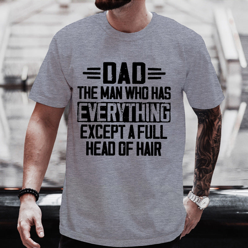 "The Man Who Has Everything"🎁 Printed T-shirt