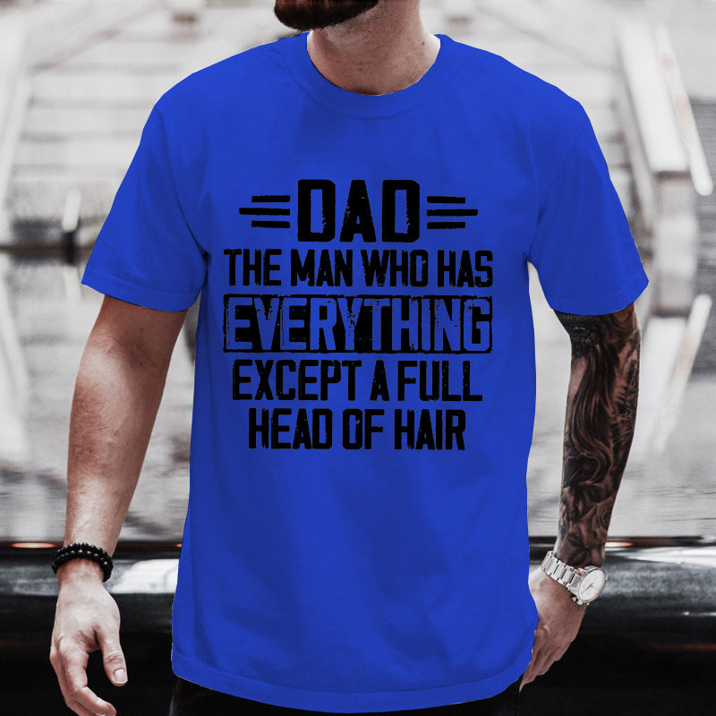 "The Man Who Has Everything"🎁 Printed T-shirt