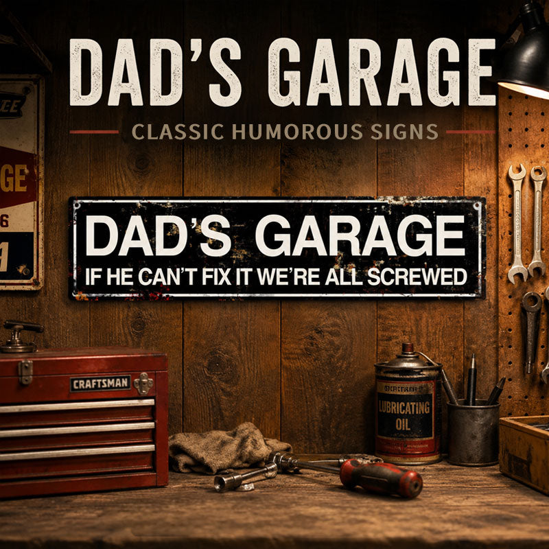 Dad's Garage Decorated Tinplate Paintings - Humorous Signs