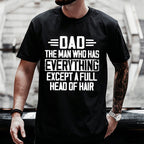 "The Man Who Has Everything"🎁 Printed T-shirt
