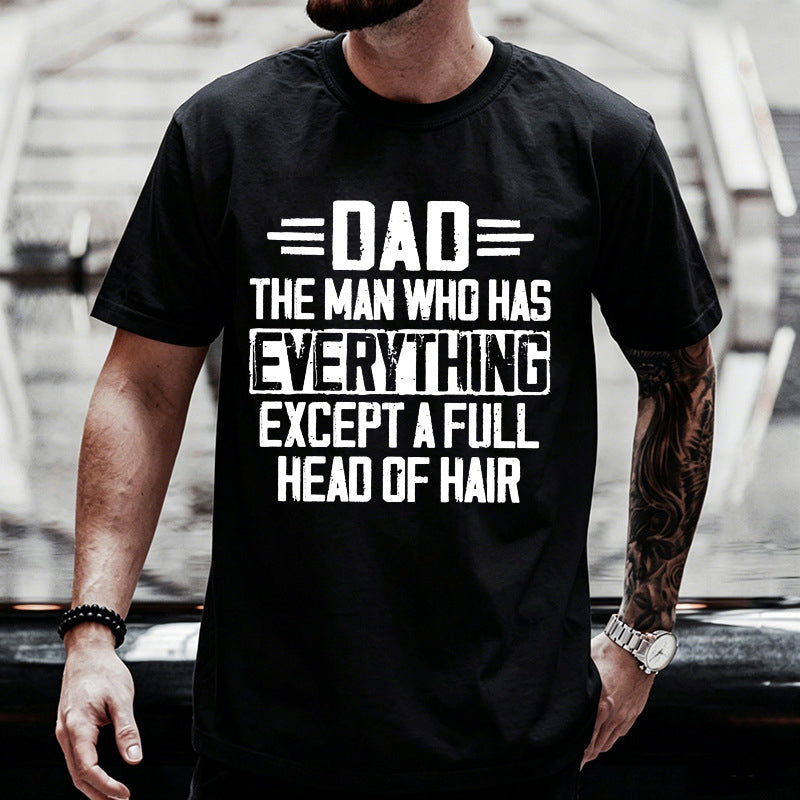 "The Man Who Has Everything"🎁 Printed T-shirt