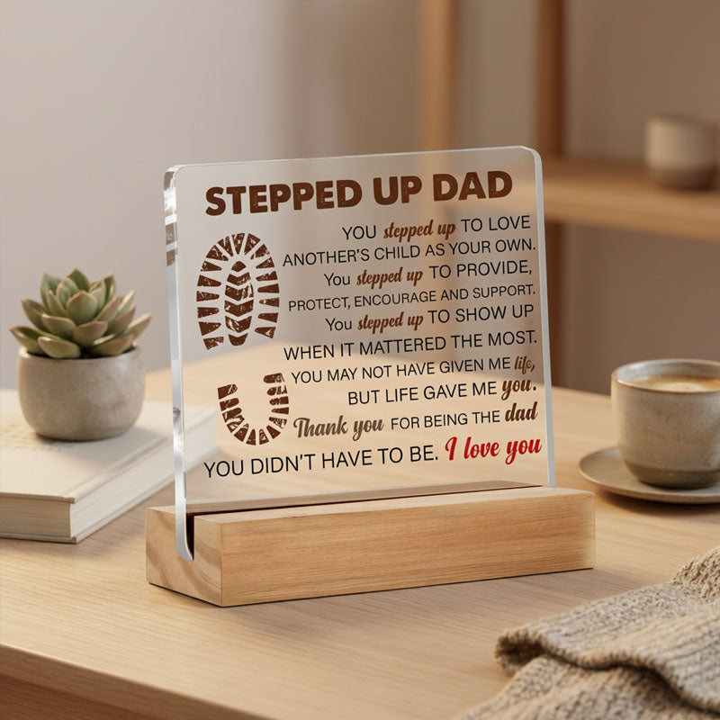 Heartfelt "Stepped Up Dad" Desktop Plaque💖